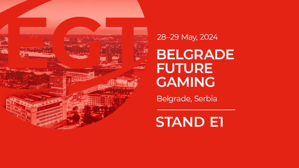 EGT to make a memorable show at Belgrade Future Gaming 2024 Euro Games Technology